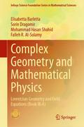 Complex Geometry and Mathematical Physics
