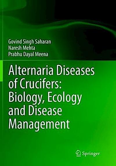 Alternaria Diseases of Crucifers: Biology, Ecology and Disease Management