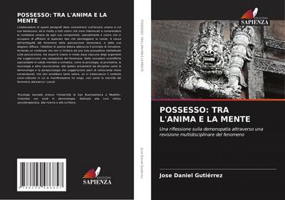 POSSESSO: TRA L’ANIMA E LA MENTE