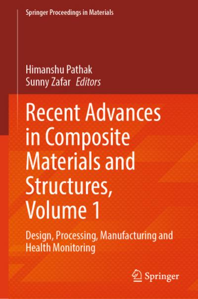 Recent Advances in Composite Materials and Structures, Volume 1
