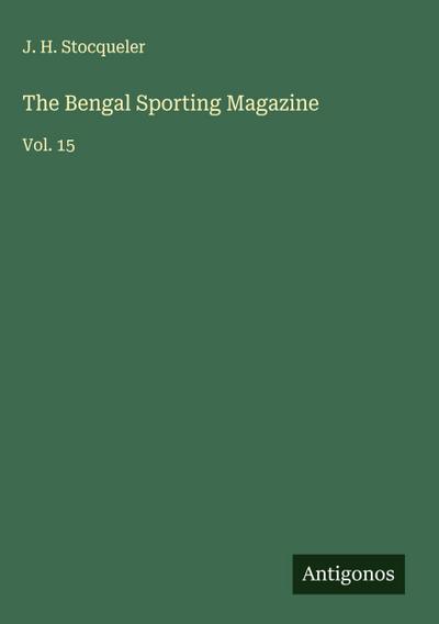 The Bengal Sporting Magazine