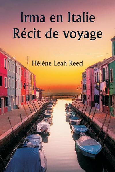 Irma in Italy  A Travel Story