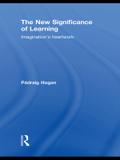 The New Significance of Learning