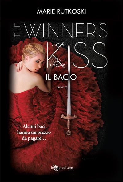 Rutkoski, M: Bacio. The winner’s kiss