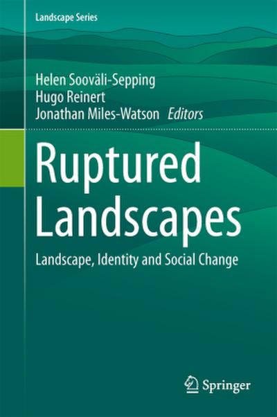 Ruptured Landscapes