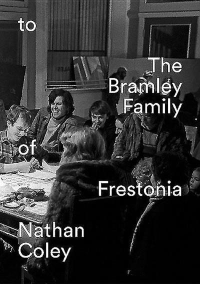 Nathan Coley - To the Bramley Family of Frestonia