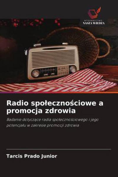 Radio spo¿eczno¿ciowe a promocja zdrowia