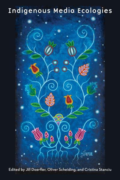Indigenous Media Ecologies
