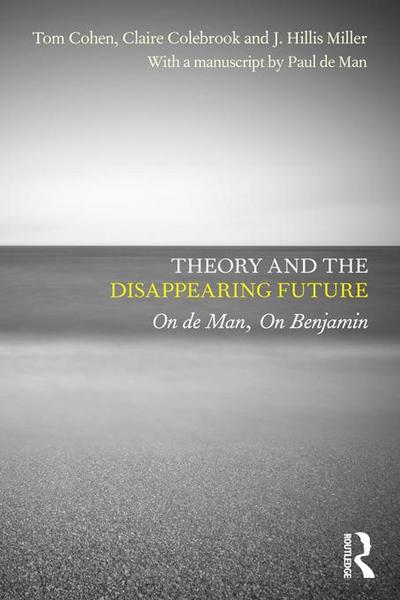 Theory and the Disappearing Future