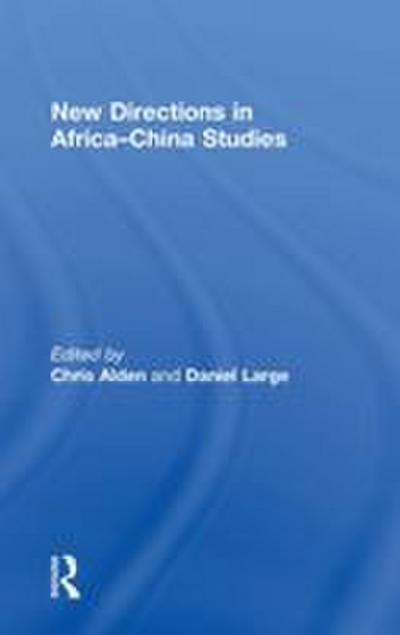 New Directions in Africa-China Studies