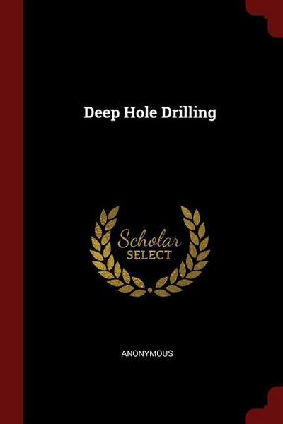 Deep Hole Drilling