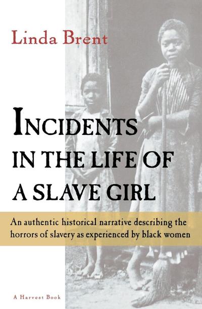 Incidents in the Life of a Slave Girl