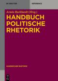 Handbuch Politische Rhetorik Armin Burkhardt Editor