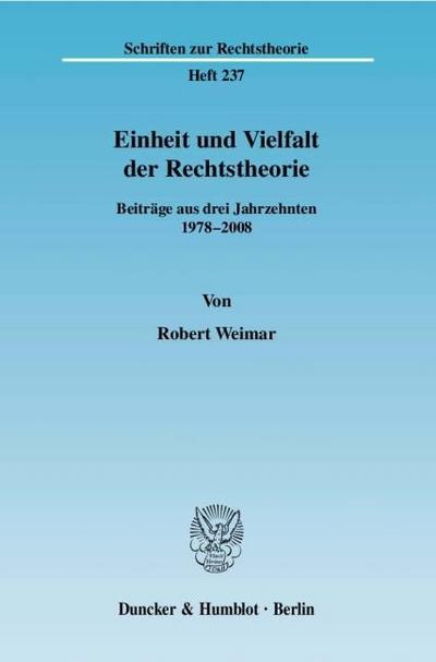 Einheit und Vielfalt der Rechtstheorie