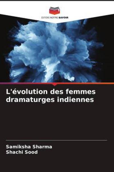 L’évolution des femmes dramaturges indiennes