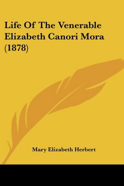 Life of the Venerable Elizabeth Canori Mora (1878)