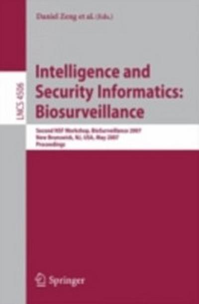 Intelligence and Security Informatics: Biosurveillance