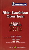 MICHELIN Oberrhein 2013: Hotels & Restaurants (MICHELIN Hotelführer)