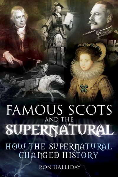 Famous Scots and the Supernatural