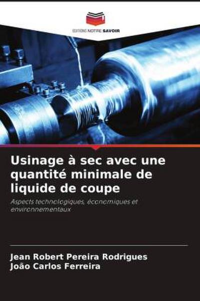 Usinage à sec avec une quantité minimale de liquide de coupe