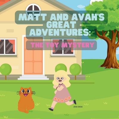 Matt and Avah’s Great Adventures