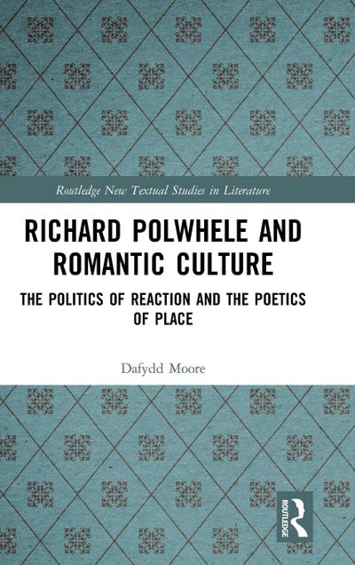 Richard Polwhele and Romantic Culture