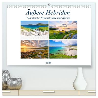 Äußere Hebriden - Schottische Traumstrände und Küsten (hochwertiger Premium Wandkalender 2026 DIN A2 quer), Kunstdruck in Hochglanz