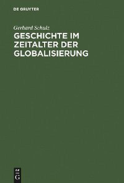 Geschichte im Zeitalter der Globalisierung