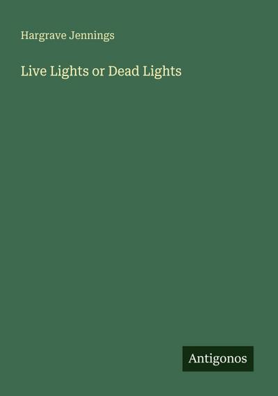 Live Lights or Dead Lights