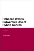 Rebecca West’s Subversive Use of Hybrid Genr