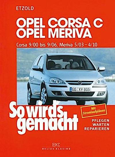 Opel Corsa C 9/00 bis 9/06 - Opel Meriva 5/03 bis 4/10