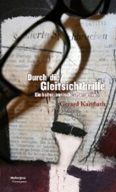 Durch die Gleitsichtbrille