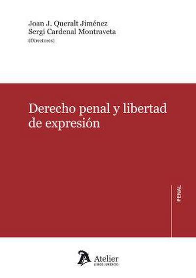 Derecho penal y libertad de expresión