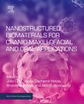 Nanostructured Biomaterials for Cranio-Maxillofacial and Oral Applications