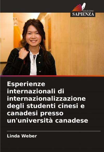 Esperienze internazionali di internazionalizzazione degli studenti cinesi e canadesi presso un’università canadese