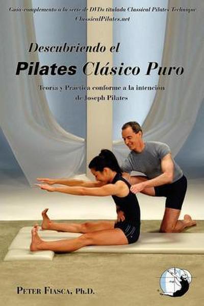 Descubriendo El Pilates Clasico Puro