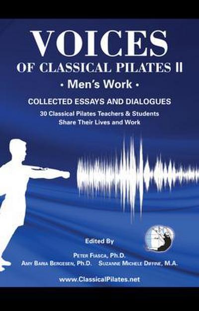 Voices of Classical Pilates II: Men’s Work