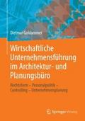 Wirtschaftliche Unternehmensführung im Architektur- und Planungsbüro von Dietmar Goldammer | Ebook
