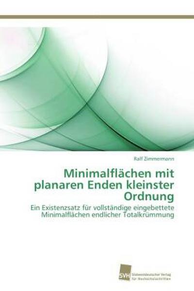 Minimalflächen mit planaren Enden kleinster Ordnung