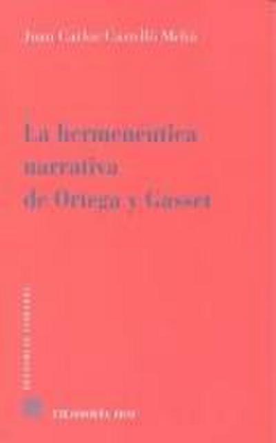 La hermenéutica narrativa de Ortega y Gasset