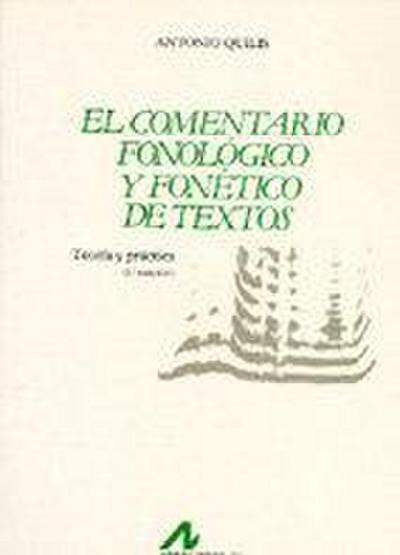 El comentario fonológico y fonético de textos : teoría y práctica