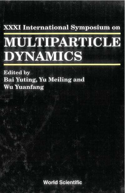 MULTIPARTICLE DYNAMICS