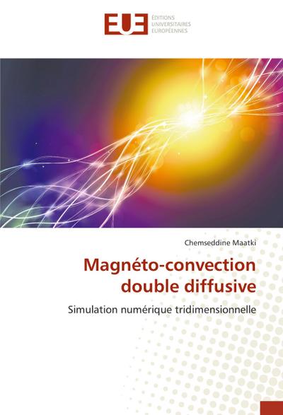 Magnéto-convection double diffusive