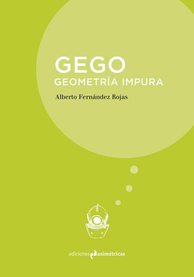 Gego : geometría impura