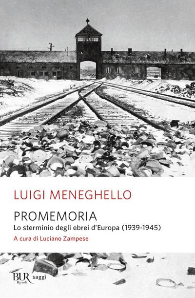 Promemoria. Lo sterminio degli ebrei d’Europa (1939-1945)