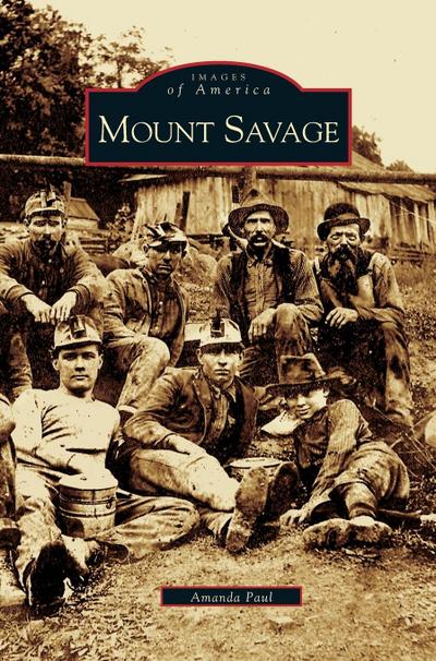 Mount Savage - Amanda Paul