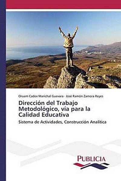 Dirección del Trabajo Metodológico, vía para la Calidad Educativa