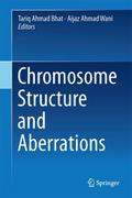 Chromosome Structure and Aberrations