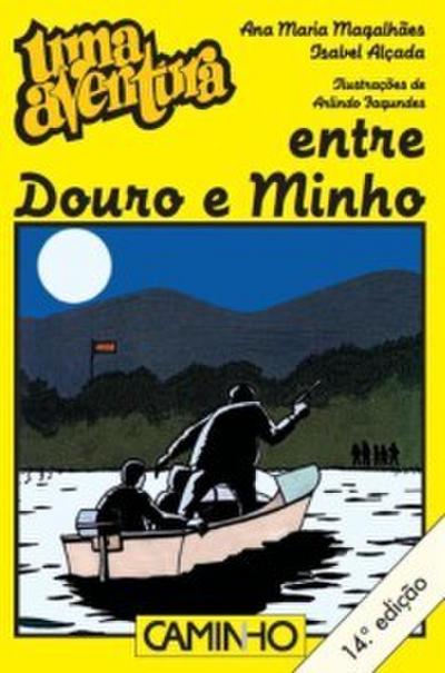 Uma Aventura entre Douro e Minho