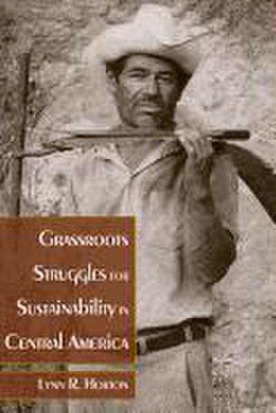 Grassroots Struggles for Sustainability in Central America